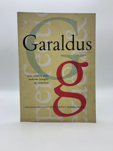 Garaldus. Disegno di Aldo Novarese. Serie completa della moderna famiglia dei veneziani. Creazione originale della Società Nebiolo Torino (pieghevole pubblicitario)